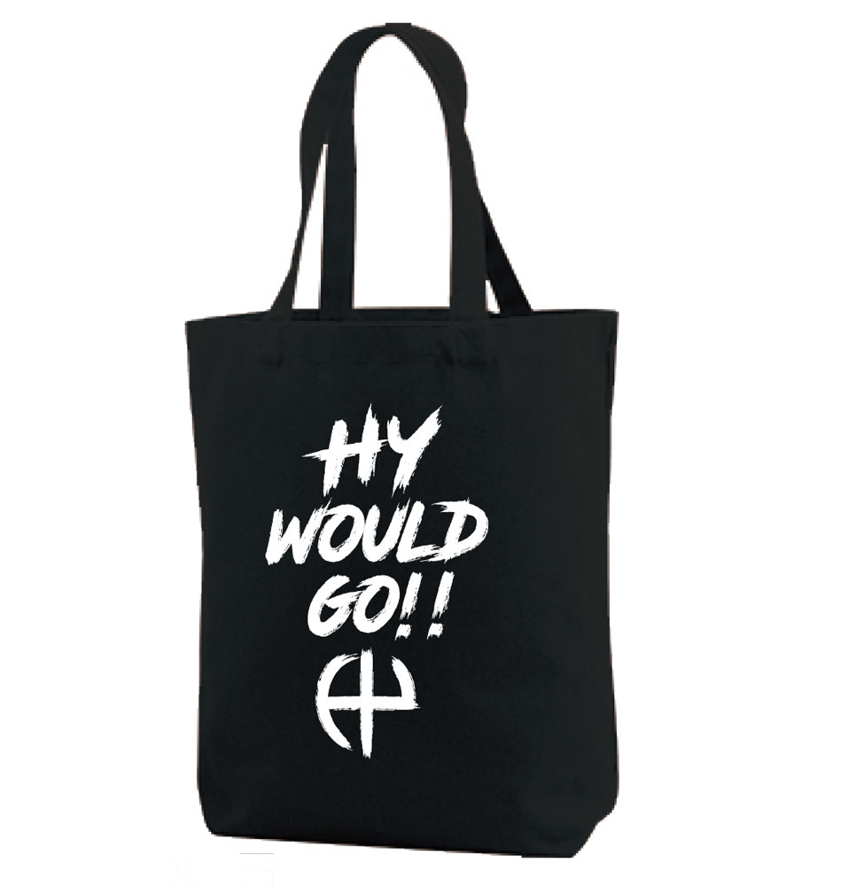 HY WOULD GO!!トートバッグ