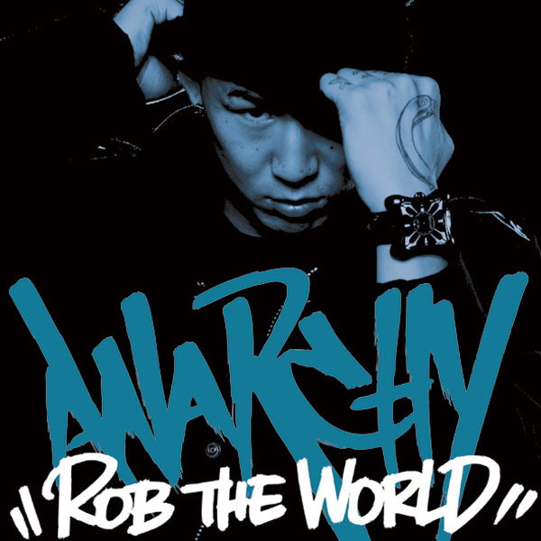 ANARCHY / ROB THE WORLD[RRR-1004] 