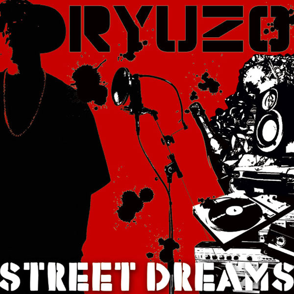 RYUZO / STREET DREAMS[RRR-1002]