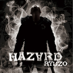 RYUZO / HAZARD[RRR-1010]